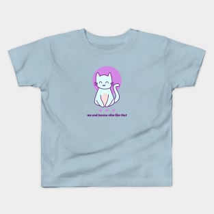 Me and Karma Vibe Like That Cat Kids T-Shirt